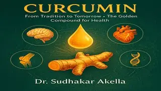 Curcumin - The Golden Compound for Health