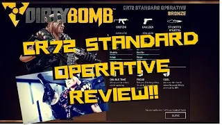 Dirty Bomb Load Out Reviews | CR72 Standard Operative (Nader-Bronze) Review (Dirty Bomb Gameplay)