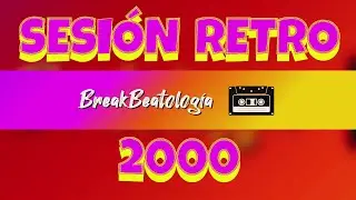 Sesi&oacute;n Retro Breakbeatol&oacute;gica (2000) @breakbeatologia