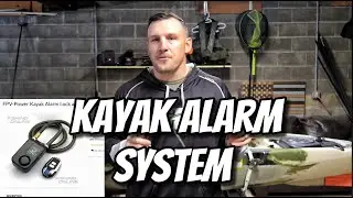 Kayak Alarm System (Tackle Tip/Review)