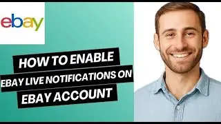 How to Enable eBay Live Notifications on eBay Account | easy guide