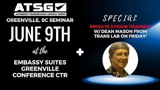 Private Training with Dean Mason from Trans Lab 6-8-2018 Greenville, SC ATSG Seminar