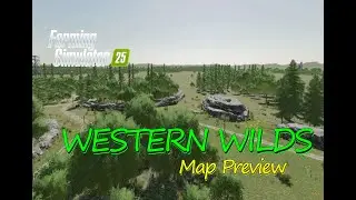 WESTERN WILDS Map Mod preview : Wildlife Adventure Awaits | Map Tour | Farming Simulator 25