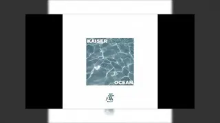 Kaiser - Ocean