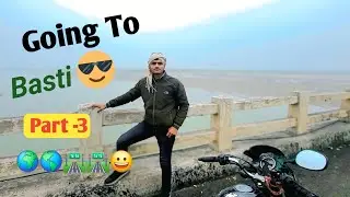 Going to Basti Part-3 | #vlogger #vlog #vlogging #vlogs #trending 