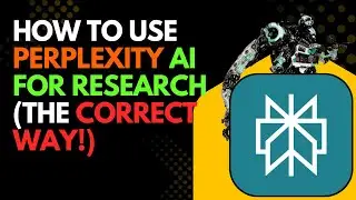 How to use Perplexity AI for research -The CORRECT Way! (Works 2026)
