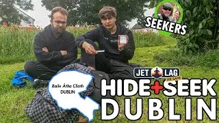 We Played Hide & Seek across Dublin City