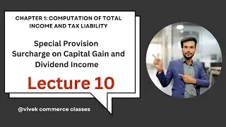 Special provision for Surcharge | Basics of Income Tax | Direct Tax lecture 10 | AY 2024-25