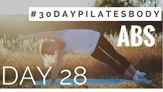 30-Day Pilates Body Challenge: Day 28 - Abs