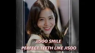 PERFECT TEETH AND BEAUTIFUL SMILE JISOO VERSON +++BOOSTER