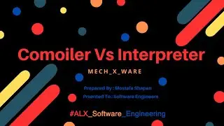 What is the difference between Compiler and Interpreter | alx