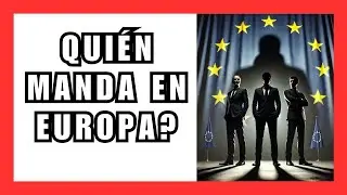 &iquest;QUIEN manda en Europa? &iquest;Es Europa SOBERANA o estamos SOMETIDOS?