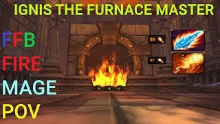 Ulduar 'Ignis The Furnace Master' 25 man - FFB Fire Mage POV