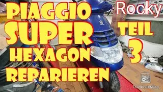 Piaggio Hexagon Super Reparatur / Motorroller nach langer Standzeit wieder zum laufen bringen
