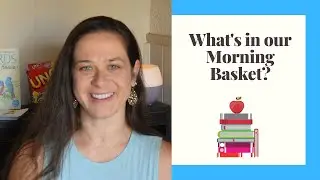 What's in Our Morning Basket? ll Middle School and High School ll Spring 2023