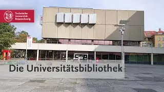 Die Universit&auml;tsbibliothek der TU Braunschweig