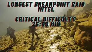 Longest Breakpoint Raid Intel Finishd in 26:09 Minutes | Critical Difficulty |  Breakpoint Raid