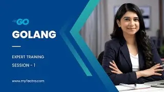 Golang Training Tutorial | Online Demo Session 1 | myTectra