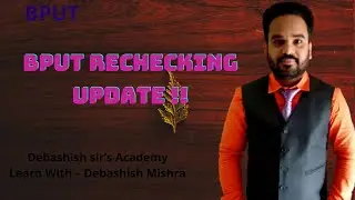 BPUT RECHECKING UPDATE !!