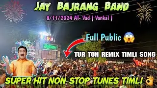 Jay Bajrang Band Bandarpada 2024 | Super Hit Non-Stop Tunes Timli 👌 | At Vad ( Vankal ) 8-11-2024