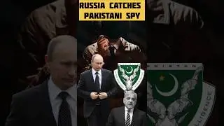 Russia Busts ISI Spy Network! Pakistan&rsquo;s Secret Plan EXPOSED..!!