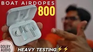 boAt Airdopes 800 with Dolby Audio and App Support 🔥🔥 Worth it ??