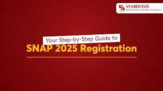 SNAP 2025 Registration Process | Step-by-Step Application Form Filling Guide for Symbiosis MBA