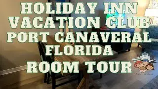 Room Tour at Holiday Inn Vacation Club Port Canaveral Florida