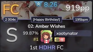8.3⭐ xootynator | Ice - 02: Amber Wishes [Happy Birthday!] +HDHR 99.87% FC #1 | 919pp - osu!