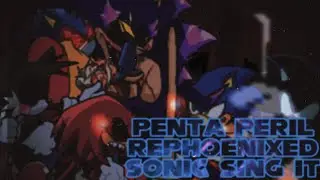 Penta Peril Rephoenixed Sonic ,Cream And Amy Sing it / FNF Sonic.exe