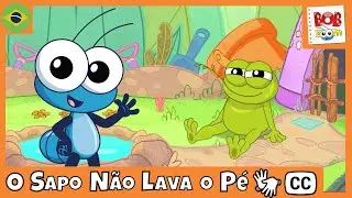 [LIBRAS] O Sapo N&atilde;o Lava o P&eacute; | Bob Zoom | V&iacute;deo Infantil Musical Oficial