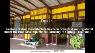 Kantang Railway Station Top # 6 Facts