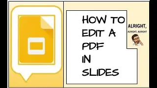 How to edit a PDF, in Google Slides