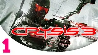 Crysis 3 Walkthrough - Mission 1 (Post Human) [1/2]