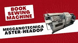 Book Sewing Machine MECCANOTECNICA Aster-Headop | Cosedora de Hilo MECCANOTECNICA Aster-Headop