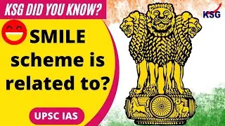 KSG DYK - SMILE scheme is related to? #SHORTS #UPSC #IAS