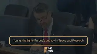 Young Highlights Purdue&rsquo;s Legacy in Space, Importance of Strategic Investments in Research