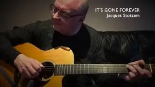 It's Gone Forever (J. Stotzem)