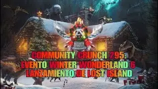 COMMUNITY CRUNCH 295: INFORMACI&Oacute;N DEL EVENTO WINTER WONDERLAND 6 Y LANZAMIENTO DE ARK LOST ISLAND