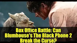Битва кассовых сборов: сможет ли &laquo;Черный телефон 2&raquo; от Blumhouse разрушить проклятие?
