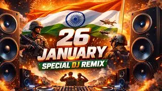🔥 26 January DJ Bass Remix | Republic Day Special | Patriotic Bass Boost