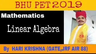 BHU MSc entrance 2019 || Mathematics || Linear algebra || BHU PET ||Question Paper Solution | CUCET