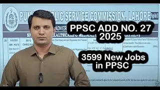 PPSC ADD NO 27 | 3599 Nurse Jobs & Many other jobs through PPSC | PPSC new Jobs 2025 |