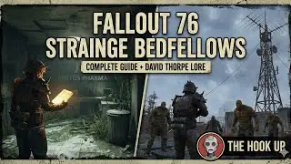How to Complete Strange Bedfellows & The Hook Up | Fallout 76 Quest Guide