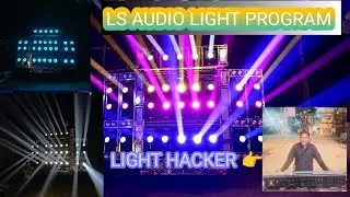 LS AUDIO LIGHT PROGRAM BY LIGHT HACKER SANTOSH 