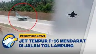 Alus! Jet Tempur F-16 TNI AU Mendarat di Jalan Tol - [Primetime News]