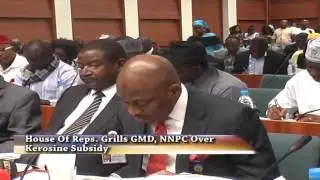 House Of Reps. Grills GMD, NNPC Over Kerosene Subsidy