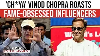 Vidhu Vinod Chopra Takes A Dig On Social Media Influencers!