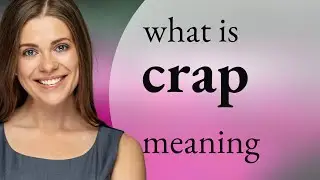 Crap &mdash; what is CRAP definition