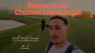 Playing on the CHEAPEST Golf Course in Cali - First Tee (SKINS Match w/ Vink pt.2)